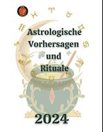 Astrologische Vorhersagen  und  Rituale  2024