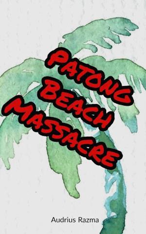 Patong Beach Massacre