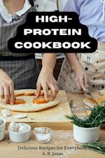 HIGH-PROTEIN Cookbook - Delicious Recipes for Everybody