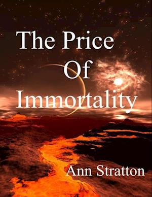 Price of Immortality