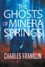 The Ghosts of Minera Springs 