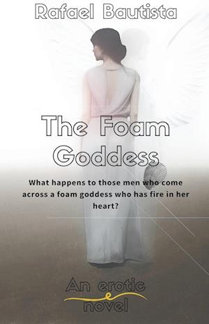 The foam goddess