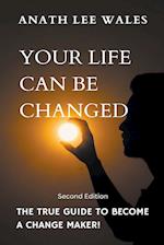 Your Life Can Be Changed 