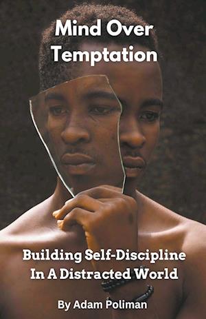 Mind Over Temptation