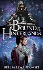 Bound by the Hinterlands