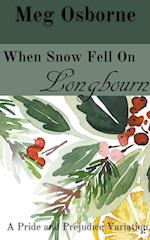 When Snow Fell on Longbourn 