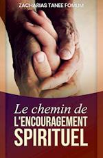 Le Chemin de L'encouragement Spirituel