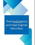 Thermodynamics and Heat Engines 