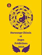 Horoscope Chinois et Anges Prédictions 2024