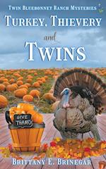 Turkey, Thievery, and Twins 