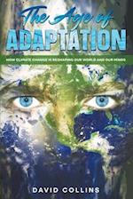 The Age of Adaptation  How Climate Change is Reshaping Our World and Our Minds