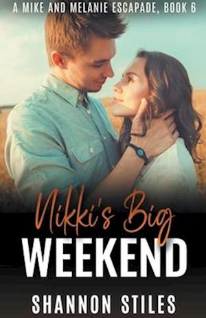 Nikki's Big Weekend