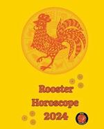 Rooster Horoscope  2024