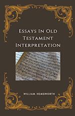 Essays In Old Testament Interpretation 