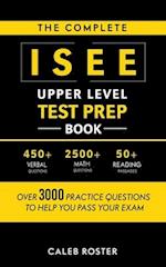 The Complete ISEE Upper Level Test Prep Book