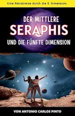 Der mittlere Seraphis und die fünfte Dimension