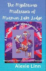 The Mysterious Mistresses of Mormon Lake Lodge 