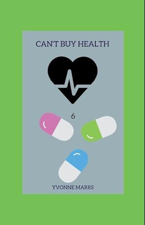 Can't Buy Health 6