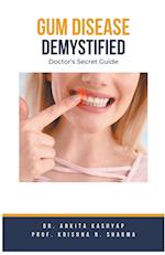 Gum Diseases Demystified