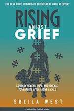 Rising Amidst Grief