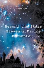 Beyond the Stars Steven's Divine Encounter