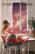 Claudia's Conflict: A Psychological Suspense Novel