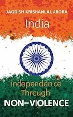 India Independence Through Non Violence