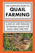 The Complete Guide To Quail Farming