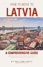 How to Move to Latvia