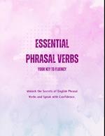 Essential Phrasal Verbs: Your Key to Fluency