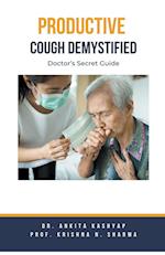 Productive Cough Demystified