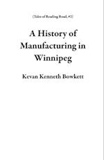 History of Manufacturing in Winnipeg