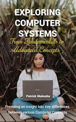 'Exploring Computer Systems:  From Fundamentals to Advanced Concepts'