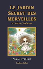 Le Jardin Secret des Merveilles et Autres Histoires