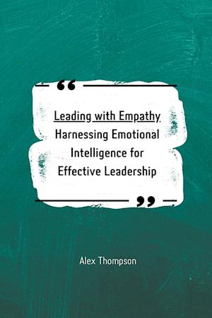 Leading with Empathy