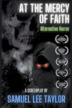 At the Mercy of Faith - Alternative Horror 