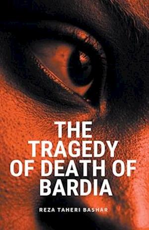 The Tragedy of the Death of Bardia