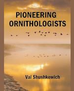 Pioneering Ornithologists