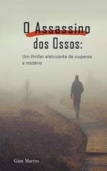 O Assassino dos Ossos