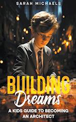 Building Dreams