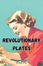 Revolutionary Plates 