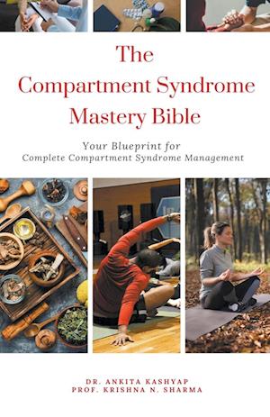 The Compartment Syndrome Mastery Bible