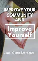 Improve Your Community and Improve Yourself 