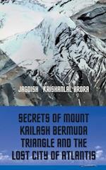 Secrets of Mount Kailash, Bermuda Triangle and the Lost City of Atlantis 