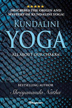 Kundalini Yoga - All About Our Chakra