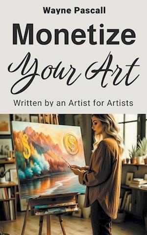 MONETIZE YOUR ART