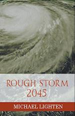Rough Storm 2045 
