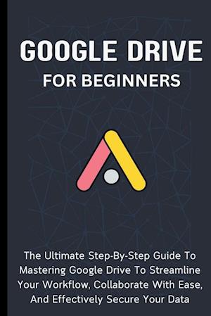 Google Drive For Beginners