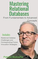 "Mastering Relational Databases