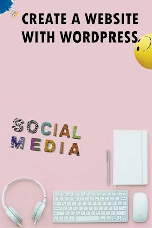 Create A Website With Wordpress Social Media